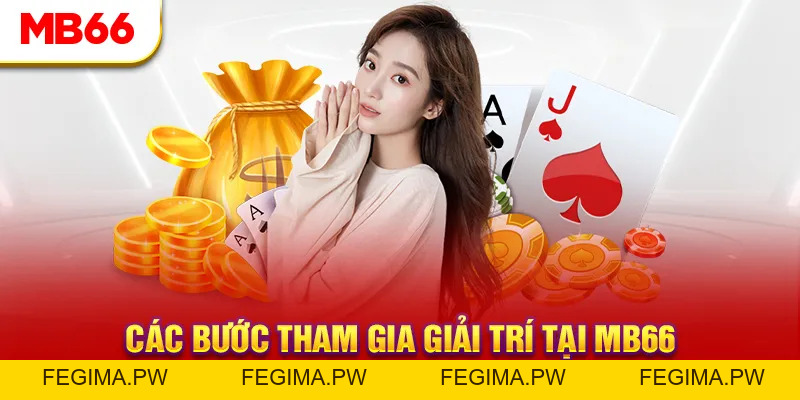 Hướng Dẫn MB66 - Chuyên Mục Cực Tiện Ích Cho Hội Viên - Fegima