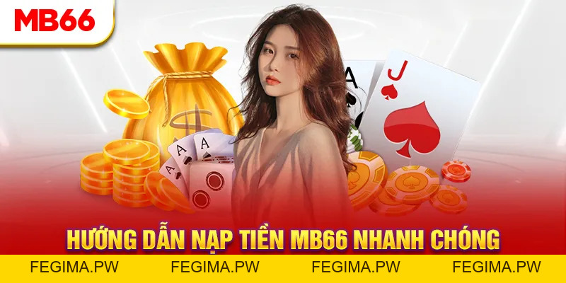 Hướng Dẫn MB66 - Chuyên Mục Cực Tiện Ích Cho Hội Viên - Fegima