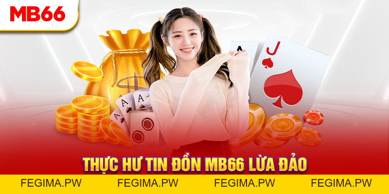 Câu Hỏi Thường Gặp - MB66 Trả Lời Thắc Mắc Từ Hội Viên - Fegima