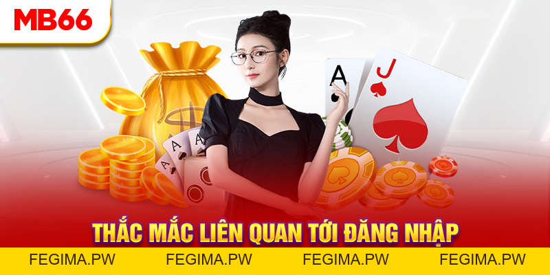 Câu Hỏi Thường Gặp - MB66 Trả Lời Thắc Mắc Từ Hội Viên - Fegima