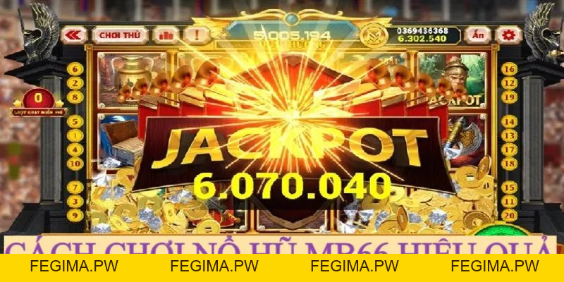 Cách Chơi Nổ Hũ - Top 4 Bí Quyết Săn Hũ Cực Hay Tại MB66 - Fegima