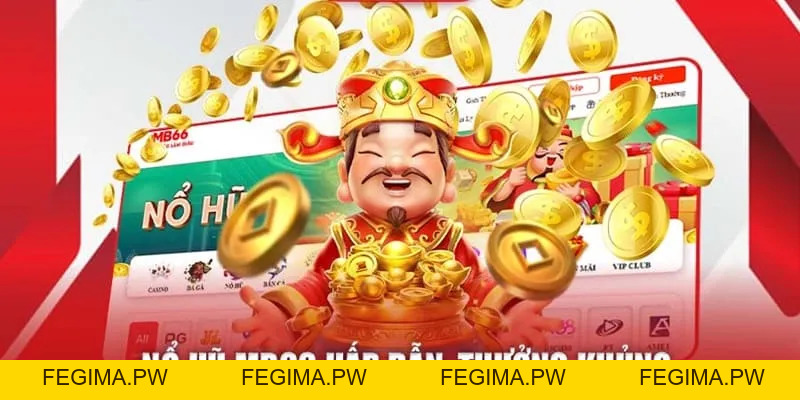 Cách Chơi Nổ Hũ - Top 4 Bí Quyết Săn Hũ Cực Hay Tại MB66 - Fegima