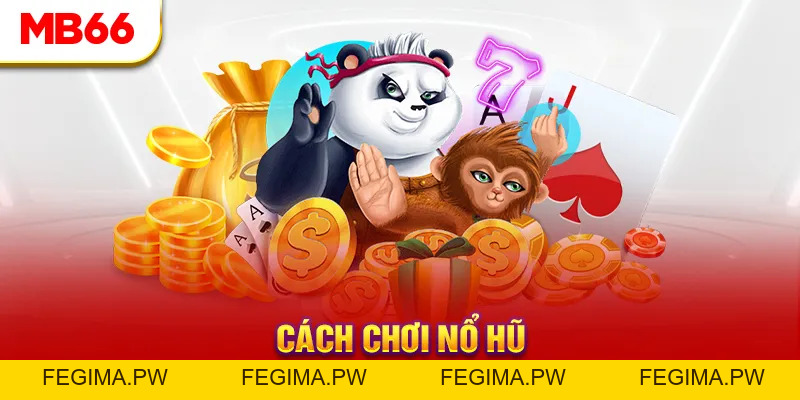 Nổ Hũ MB66 - Lựa Chọn Hàng Đầu Của Tín Đồ Slot Game - Fegima