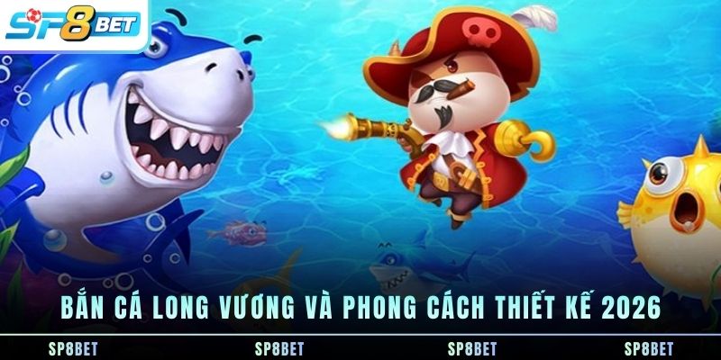 Bắn Cá Long Vương - Thế Giới Thủy Cung Huyền Thoại 2026 - Fegima