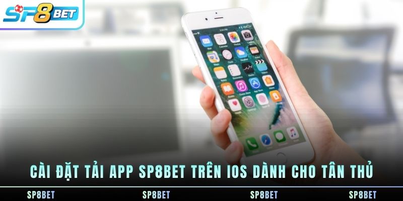 Tải App SP8BET - Hướng Dẫn Cài Đặt Và Sử Dụng Ứng Dụng - Fegima