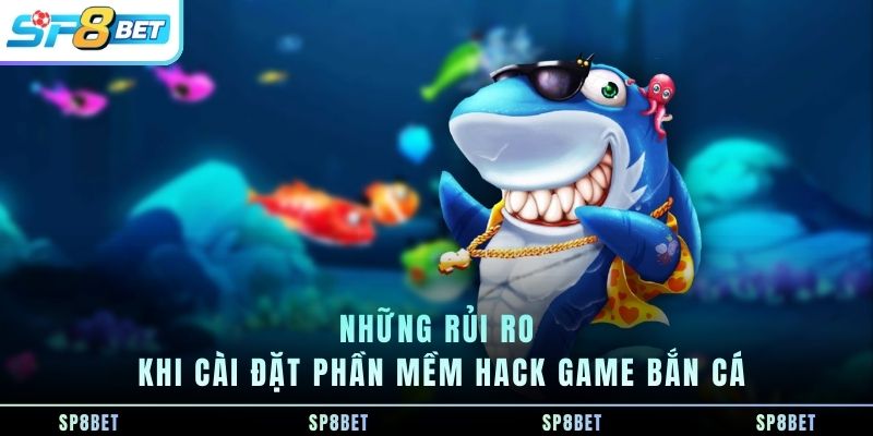 Phần Mềm Hack Game Bắn Cá – Thực Chất, Rủi Ro Và Cách Nhận Diện - Fegima