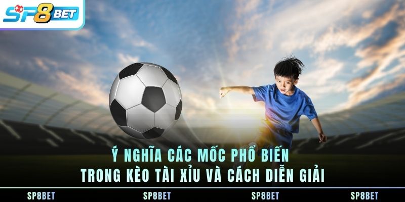 Kèo Tài Xỉu-Đọc Tổng Bàn Thắng Và Phân Tích Nhịp Độ Trận Đấu - Fegima