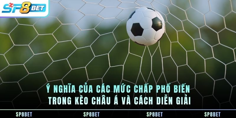 Kèo Châu Á - Cách Đọc Mức Chấp Và Phân Tích Tỷ Lệ Trước Trận - Fegima