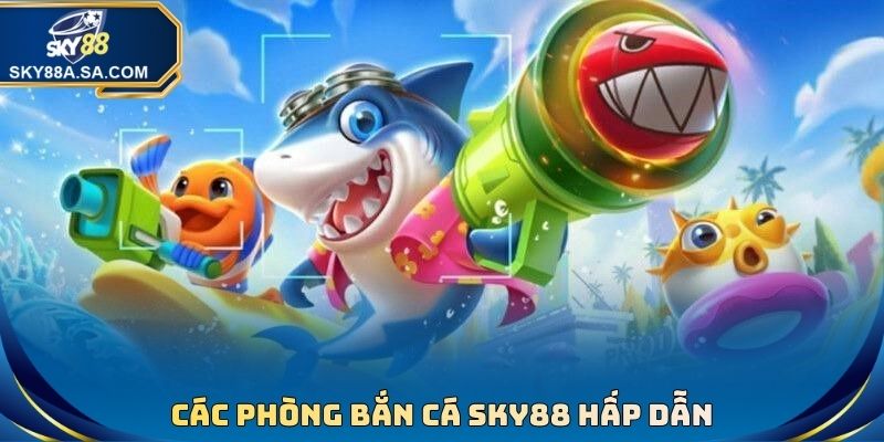 Bắn Cá Sky88 - Sảnh Game Nổi Tiếng Với Hình Ảnh 3D Đẹp Mắt - Fegima