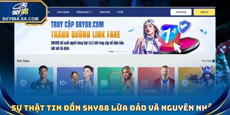 Sky88 Lừa Đảo? Sự Thật Tin Đồn Và Khẳng Định Xanh Chín - Fegima