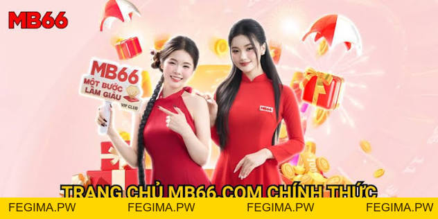 MB66 GALAXY 🎖️ Nhà Cái MB66.COM Ckính Thức, MB 66 Tháng 9 - Fegima